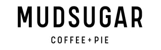 Mudsugar Coffee + Pie